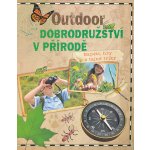 Outdoor - Dobrodružství v přírodě – Hledejceny.cz