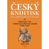 Kniha Český knihtisk mezi pozdní gotikou a renesancí II