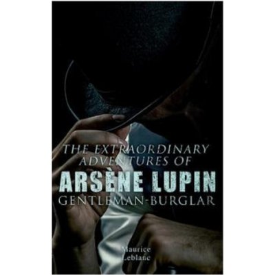 Extraordinary Adventures of Arsene Lupin, Gentleman-Burglar