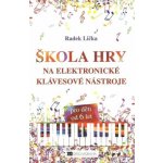 ŠKOLA HRY na elektronické klávesové nástroje Radek Lička – Zboží Dáma