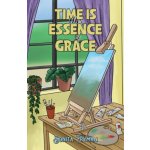 Time Is the Essence of Grace (Fryman Sonita – Hledejceny.cz