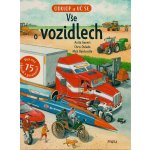 Vše o vozidlech - Ganeriová Anita, Oxlade Chris, Hardcastle Nick – Hledejceny.cz