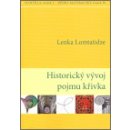 Historický vývoj pojmu křivka - Lenka Lomtatidze