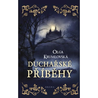 Krumlovská Olga - Duchařské příběhy