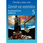 Země ve vesmíru 5.r. - Rozmanitost přírody - učebnice - Helena Holovská, Antoním Rükl – Hledejceny.cz