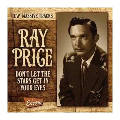 Ray Price - I Lost The Only Love I Knew Don't Let The Stars Get In Your Eyes CD – Zboží Mobilmania