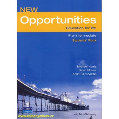 New Opportunities Pre-intermediate Students Book - Harris,Mower,Sikorzynka – Zbozi.Blesk.cz