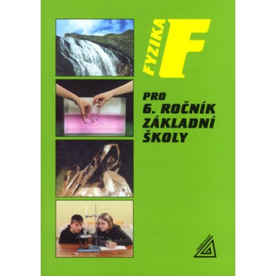 Fyzika pro 6. ročník základní školy - Růžena Kolářová, Jiří Bohuněk – Zboží Mobilmania