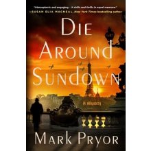Die Around Sundown: A Mystery Pryor MarkPevná vazba