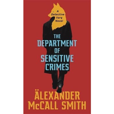 The Department of Sensitive Crimes - Alexander McCall Smith