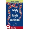 Elektronická kniha Hrdlička Michal - Mýty a fakta o autismu