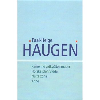 Kamenné zídky/Steinmauer; Horská pláň/Vidda; Nultá zóna; Anne - Paal-Helge Haugen