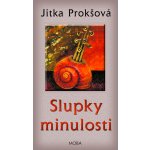 Slupky minulosti - Prokšová Jitka – Zbozi.Blesk.cz