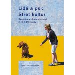 Lidé a psi: Střet kultur – Hledejceny.cz