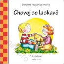 Chovej se laskavě - P. K. Hallinan