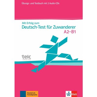 Mit Erfolg zum Deutsch-Test für Zuwk - cvičebnice se souborem testů + 2CD – Zbozi.Blesk.cz