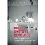 Ruce světové revoluce I.+ II. sv. - Pavel Žáček – Hledejceny.cz