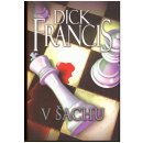 V šachu - Francis Dick