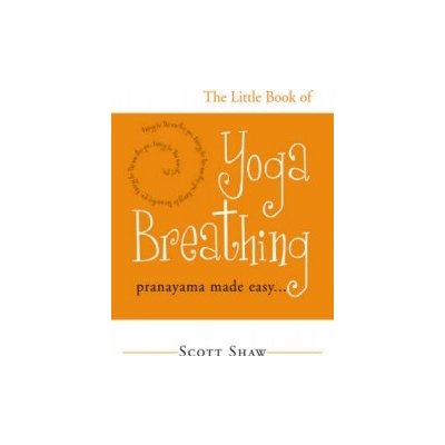 Little Book of Yoga Breathing – Hledejceny.cz