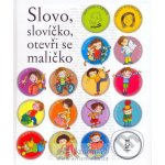 Slovo, slovíčko, otevři se maličko - Michal Černík, Alena Schulzová – Hledejceny.cz