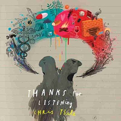 THILE, CHRIS - THANKS FOR LISTENING /VINYL