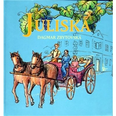 Juliska - Dagmar Zbytovská – Hledejceny.cz