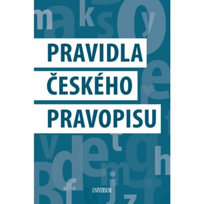 Pravidla českého pravopisu - Nakladatelství Universum – Hledejceny.cz