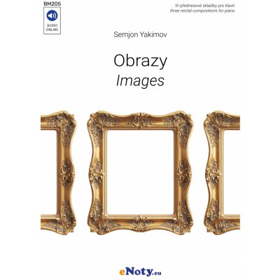 Yakimov: OBRAZY / klavír 3 přednesové skladby – Zboží Dáma