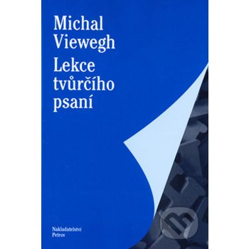 Lekce tvůrčího psaní - Viewegh Michal