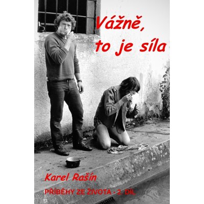 Vážně, to je síla - Karel Rašín