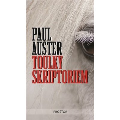 Toulky skriptoriem - Paul Auster