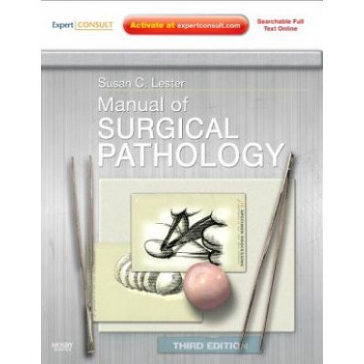 Manual of Surgical Pathology - Susan Lester – Hledejceny.cz