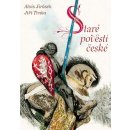 Staré pověsti české - Alois Jirásek, Jiří Trnka