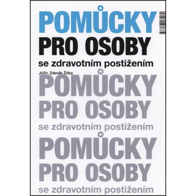 Pomůcky pro osoby se zdravotním postižením - Zdeněk Žižka – Zboží Mobilmania