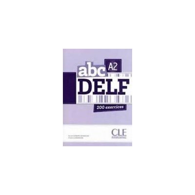 abc DELF A2 ADULTES 200 exercices + CD – Zbozi.Blesk.cz