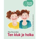 Ten kluk je holka - Ilka Pacovská – Hledejceny.cz