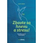 Zbavte sa hnevu a stresu! - Gary Zimak – Hledejceny.cz