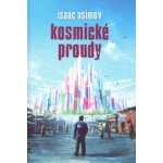 Kosmické proudy - Isaac Asimov – Hledejceny.cz