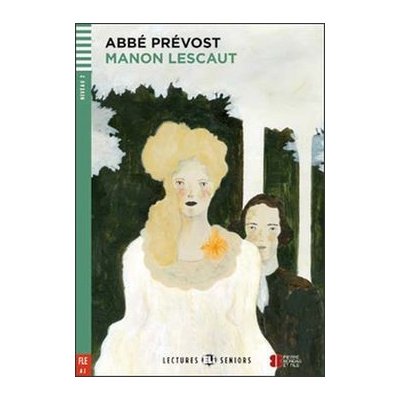 Lectures Eli Seniors Niveau 2 FLE A2 : Manon Lescaut avec C... – Hledejceny.cz