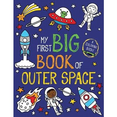 My First Big Book of Outer Space Little Bee BooksPaperback – Hledejceny.cz