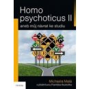 Homo psychoticus II