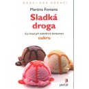 Sladká droga