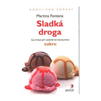 Sladká droga