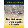 Kniha Anunnakové, stvoření člověka a Genesis