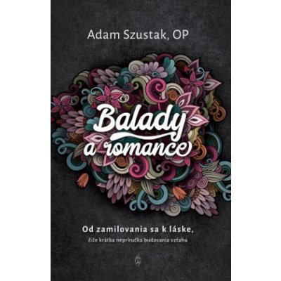 Balady a romance - Adam Szustak