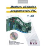 Moderní učebnice programování mikrokontrolérů PIC - 1. díl – Hledejceny.cz