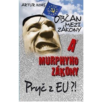 Vydavatelství En Face Občan mezi zákony a Murphyho zákony / Pryč z EU!