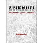 Spiknutí holokaustu - William Perl – Hledejceny.cz