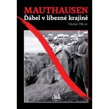 Mauthausen - Václav Vlk