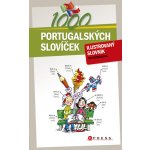 1000 portugalských slovíček - ilustrovaný slovník - Iva Svobodová – Hledejceny.cz